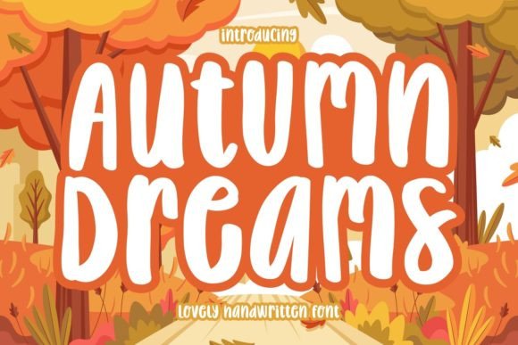 Autumn Dreams Font: A Whimsical Script for Editorial Magic
