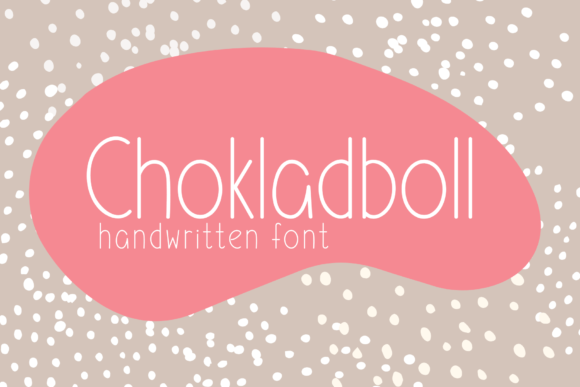 Chokladboll Font: A Cute Handwritten Typeface for Creative Makers