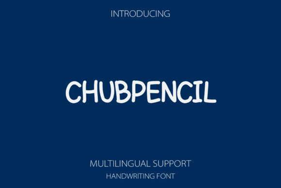 Chubpencil Font Review: A Playful Script for Editorial Projects