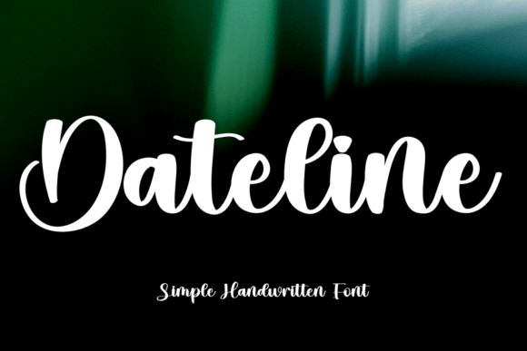 Dateline Font Review: A Script Handwritten Typeface for Elegance and Class